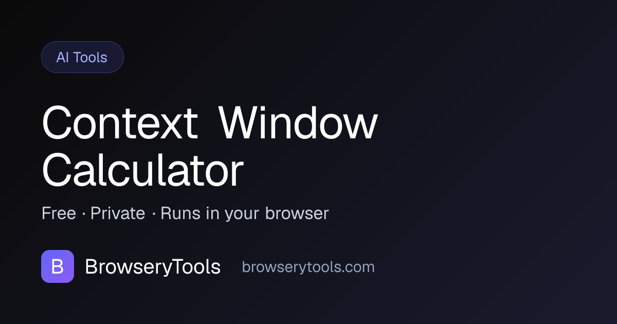 Context Window Calculator - 100% Free AI Tools Tool | No Ads, No ...