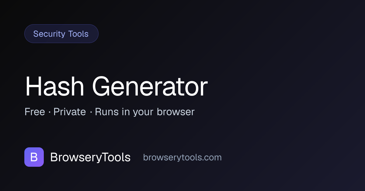 Hash Generator - 100% Free Security Tools Tool | No Ads, No ...