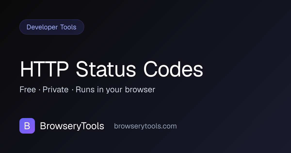 HTTP Status Codes - 100% Free Developer Tools Tool | No Ads, No ...