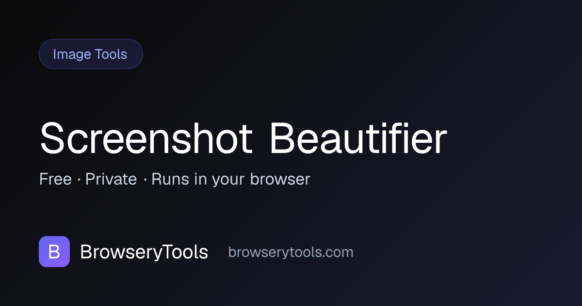 Screenshot Beautifier - 100% Free Image Tools Tool | No Ads, No ...