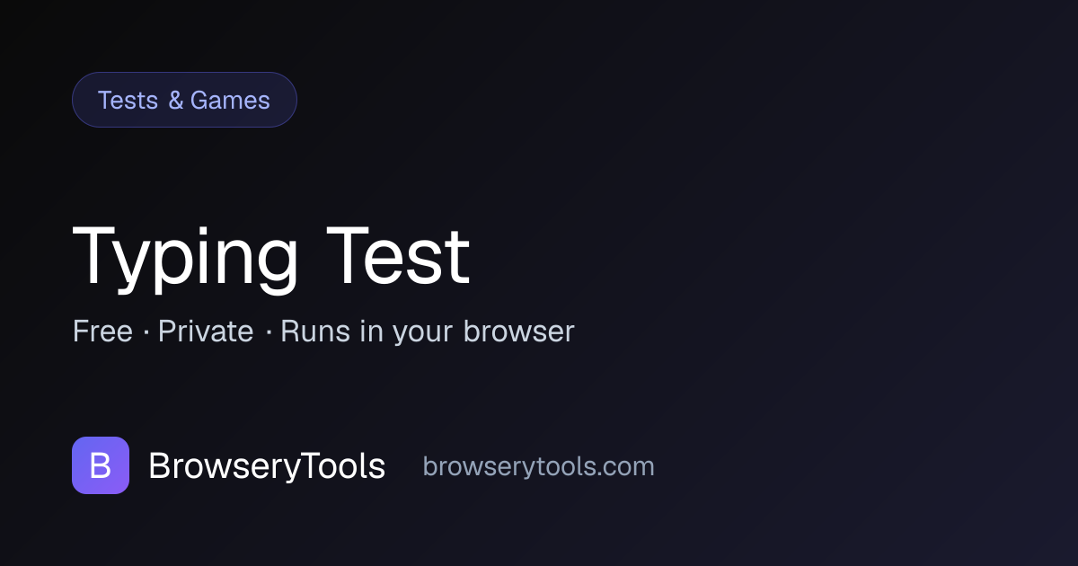Typing Test - 100% Free Tests & Games Tool | No Ads, No Registration ...